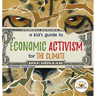 A Kid's Guide to Economic Activism for the Climate