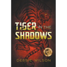 Tiger in the Shadows