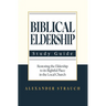Biblical Eldership: Abridged