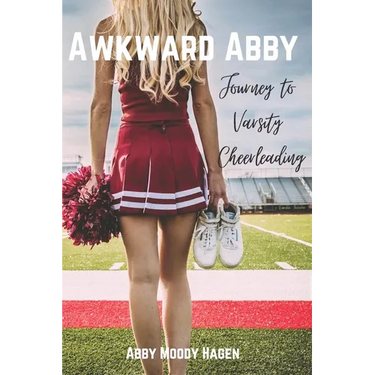 Awkward Abby - Journey to Varsity Cheerleading
