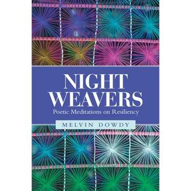 Night Weavers: Poetic Meditations on Resiliency