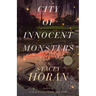 City of Innocent Monsters: An Old City Mystery