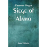 Famous Sieges: Siege of Alamo