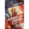 Resistance and Liberation