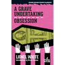 A Grave Undertaking / Obsession