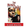 The Moses Quilt