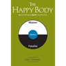 The Happy Body: Mastering Rest Choices