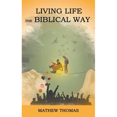 Living Life the Biblical Way
