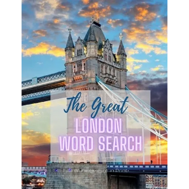 The Great London Word Search: 72 fun word search puzzles - ideal gift idea for word search fans from London or those who love the capital