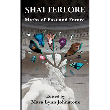 Shatterlore: Myths of Past and Future