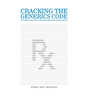 Cracking the Generics Code: Your Single-Source Success Manual for Winning in Multi-Source Product Markets!