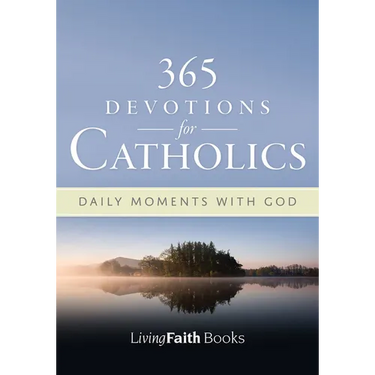 365 Devotions for Catholics: Daily Moments with God