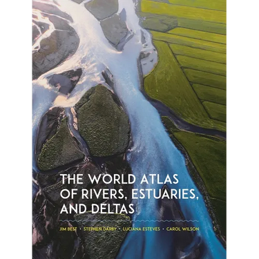 The World Atlas of Rivers, Estuaries, and Deltas