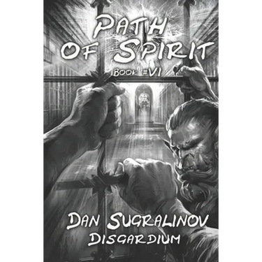Path of Spirit (Disgardium Book #6): LitRPG Series
