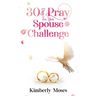 30 Day Pray For Your Spouse Challenge