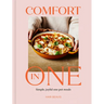 Comfort in One: Simple, Joyful One Pot Meals - The Sunday Times Bestseller