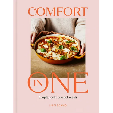 Comfort in One: Simple, Joyful One Pot Meals - The Sunday Times Bestseller