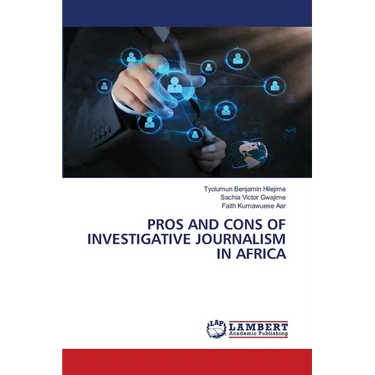 Pros and Cons of Investigative Journalism in Africa
