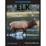 My Favorite Animal: Elk