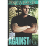 Against Me: a Cedar Tree novel