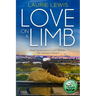 Love On A Limb: A Love Story For All Seasons