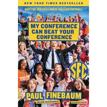 My Conference Can Beat Your Conference: Why the SEC Still Rules College Football