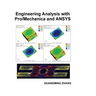 Engineering Analysis with Pro/Mechanica and ANSYS