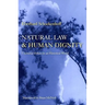 Natural Law & Human Dignity: Universal Ethics in an Historical World