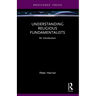 Understanding Religious Fundamentalists: An Introduction