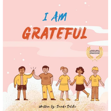 I am Grateful: A Children's book about Gratitude and Appreciation (I Am Series)