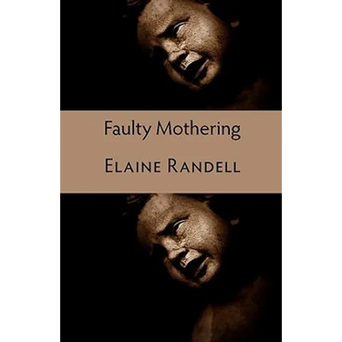 Faulty Mothering