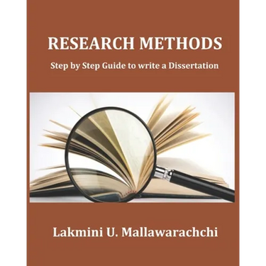 Research Methods: Step by Step Guide to write a Dissertation