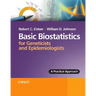 Basic Biostatistics for Geneticists and Epidemiologists: A Practical Approach