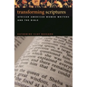 Transforming Scriptures: African American Women Writers and the Bible