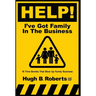 Help! I've Got Family in the Business