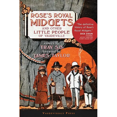 Rose's Royal Midgets and Other Little People of Vaudeville