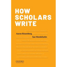 How Scholars Write
