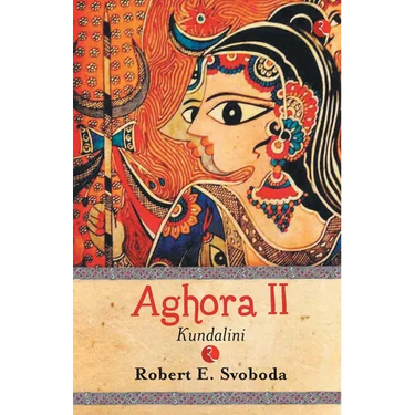 Aghora - 2 (KUNDALINI)