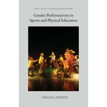 Gender Performativity in Sports and Physical Education