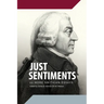 Just Sentiments: 22 More Smithian Essays