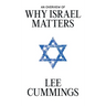 An Overview of Why Israel Matters