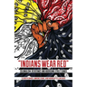 Indians Wear Red: Colonialism, Resistance, and Aboriginal Street Gangs
