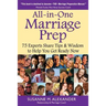 All-in-One Marriage Prep: 75 Experts Share Tips & Wisdom to Help You Get Ready Now
