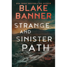 Strange and Sinister Path
