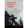 Revisiting Women's Cinema: Feminism, Socialism, and Mainstream Culture in Modern China