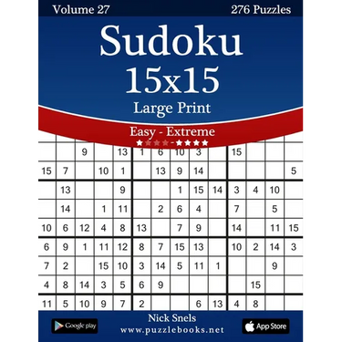 Sudoku 15x15 Large Print - Easy to Extreme - Volume 27 - 276 Puzzles