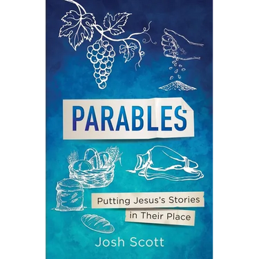 Parables: Putting Jesus's Stories in Their Place