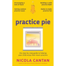 Practice Pie: The step-by-step guide to helping your child enjoy their music practice