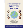 A Moral History of Western Society - Volume One: From Ancient Times to the Mid-1800s