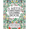 A Métis Christmas Coloring Book: Coloring Companion to A Métis Christmas